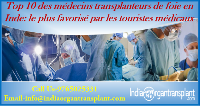 Top 10 Liver Transplant Doctors in India; Most favoured by Medical Tourists